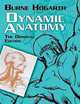 Dynamic Anatomy: The Original Edition, Burne Hogarth 