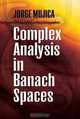 Complex Analysis in Banach Spaces, Jorge Mujica 