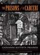 The Prisons / Le Carceri, Giovanni Battista Piranesi 