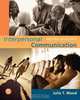 Interpersonal Communication: Everyday Encounters (Wadsworth Series in Communication Studies), Julia T. Wood 