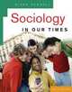 Sociology in Our Times, Diana Kendall 