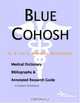 Blue Cohosh: A Medical Dictionary, Bibliography, And Annotated Research Guide To Internet References, 