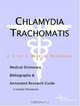 Chlamydia Trachomatis: A Medical Dictionary, Bibliography, And Annotated Research Guide To Internet References, Icon Health Publications 