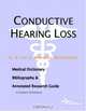 Conductive Hearing Loss: A Medical Dictionary, Bibliography, And Annotated Research Guide To Internet References, Icon Health Publications 