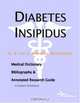 Diabetes Insipidus: A Medical Dictionary, Bibliography, And Annotated Research Guide To Internet References, Icon Health Publications 