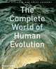 The Complete World of Human Evolution, Chris Stringer, Peter Andrews 