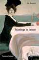 Paintings in Proust: A Visual Companion to In Search of Lost Time, Eric Karpeles 