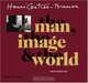 Henri Cartier-Bresson: The Man, The Image & The World: A Retrospective, Peter Galassi, Jean Clair, Claude Cookman, Robert Delpire, Jean-Noel Jeanneney, Jean Leymarie, Serge 