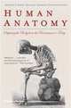 Human Anatomy: Depicting the Body from the Renaissance to Today. Benjamin A. Rifkin, Michael J. Ackerman, Judith Folkenberg, Benjamin A. Rifkin 