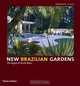 New Brazilian Gardens: The Legacy of Burle Marx, Roberto Silva 