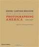 Photographing America: Henri Cartier-Bresson / Walker Evans, 