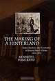 The Making of a Hinterland: State, Society, and Economy in Inland North China, 1853-1937, Kenneth Pomeranz 