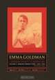 Emma Goldman: A Documentary History of the American Years-- Making Speech Free, 1902-1909 (Emma Goldman: A Documentary History of the American Years), 