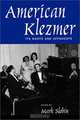 American Klezmer: Its Roots and Offshoots, 