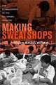 Making Sweatshops: The Globalization of the U.S. Apparel Industry, Ellen Israel Rosen 