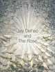 Jay Defeo and the Rose, 