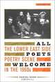 All Poets Welcome: The Lower East Side Poetry Scene in the 1960s, Includes 35-track CD of audio clips of poetry readings, Daniel Kane 