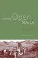 Saving Open Space: The Politics of Local Preservation in California, Daniel Press 