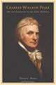 Charles Willson Peale: Art and Selfhood in the Early Republic (Ahmanson Murphy Fine Arts Imprint), David C. Ward 