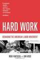 Hard Work: Remaking the American Labor Movement, Rick Fantasia, Kim Voss 