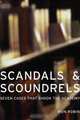 Scandals and Scoundrels: Seven Cases That Shook the Academy, Ron Robin 