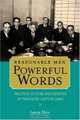 Reasonable Men, Powerful Words: Political Culture and Expertise in Twentieth-Century Japan (Twentieth Century Japan the Emergence of a World Power), Laura Elizabeth Hein 