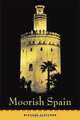 Moorish Spain, Richard Fletcher 