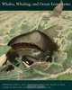 Whales, Whaling, and Ocean Ecosystems, 