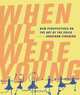 When We Were Young: New Perspectives on the Art of the Child, 