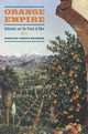 Orange Empire: California and the Fruits of Eden, Douglas Cazaux Sackman 