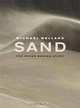 Sand: The Never-Ending Story, Michael Welland 