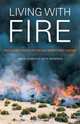 Living with Fire: Fire Ecology and Policy for the Twenty-first Century, Sara E. Jensen, Guy R. McPherson 