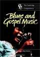 The Cambridge Companion to Blues and Gospel Music (Cambridge Companions to Music), 