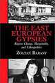 The East European Gypsies: Regime Change, Marginality, and Ethnopolitics, Zoltan D. Barany 
