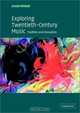 Exploring Twentieth-Century Music : Tradition and Innovation, Arnold Whittall 