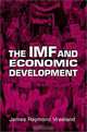 The Imf and Economic Development, James Raymond Vreeland 