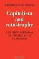 Capitalism and Catastrophe, S. Rousseas 