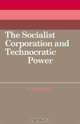The Socialist Corporation and Technocratic Power: The Polish United Workers