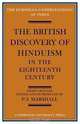 The British Discovery of Hinduism in the Eighteenth Century (European Understanding of India Series), 