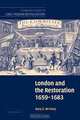 London and the Restoration, 1659-1683 (Cambridge Studies in Early Modern British History), Gary S. De Krey 