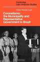 Coronelismo: The Municipality and Representative Government in Brazil (Cambridge Latin American Studies), Victor Nunes Leal 