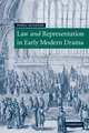 Law and Representation in Early Modern Drama, Subha Mukherji 