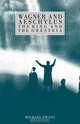 Wagner and Aeschylus: The Ring and the Oresteia, Michael Ewans 