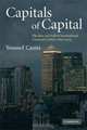 Capitals of Capital: The Rise and Fall of International Financial Centres 1780-2009, Cassis Youssef 