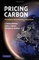 Pricing Carbon: The European Union Emissions Trading Scheme, A. Denny Ellerman, Frank J. Convery, Christian de Perthuis 