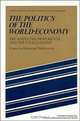 The Politics of the World-Economy the States the Movements and the Civilizations (Studies in Modern Capitalism =), Immanuel Wallerstein 
