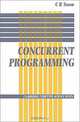 Concurrent Programming (Cambridge Computer Science Texts), C. R. Snow 