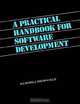 A Practical Handbook for Software Development, N. D. Birrell, M. A. Ould 