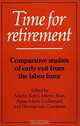 Time for Retirement: Comparative Studies of Early Exit from the Labor Force, Martin Kohli, Martin Rein, Anne-Marie Guillemard, Herma Van Gunsteren 