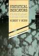 Statistical Indicators for the Economic & Social Sciences, Robert Victor Horn, Robert V Horn 
